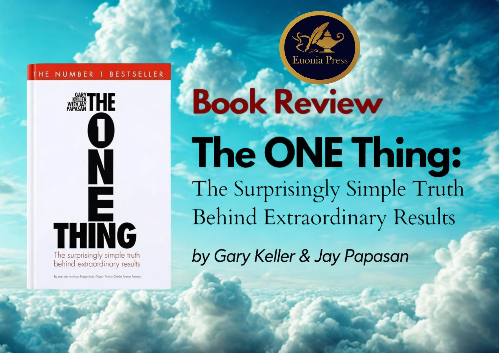 Book cover of 'The One Thing' beside a blue sky with clouds, with a 'Book Review' headline and Euonia Press seal.