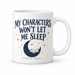 My Characters Won’t Let Me Sleep Writer Mug