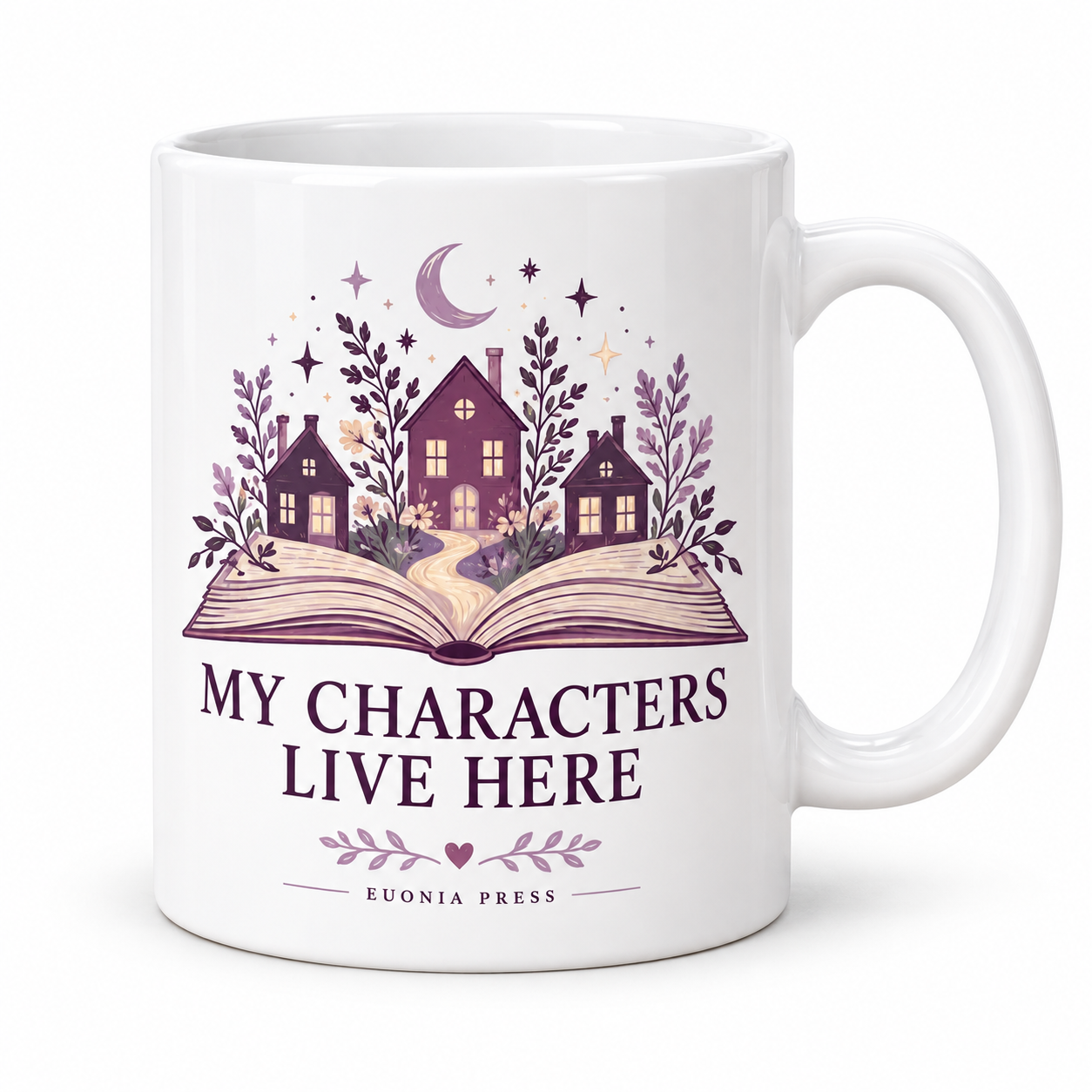 My Characters Live Here Mug by Euonia Press — front design