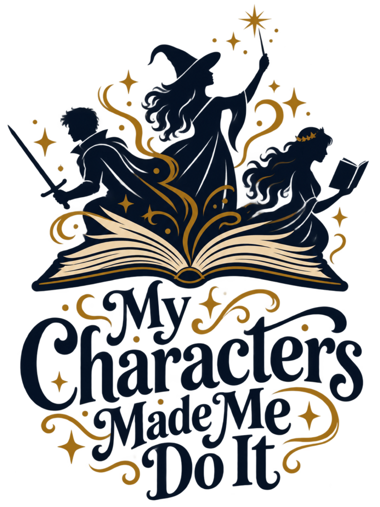My Characters Made Me Do It T-Shirt