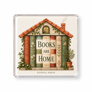 Books Are Home Fridge Magnet by Euonia Press, with a house made from book spines on a square cream acrylic face.