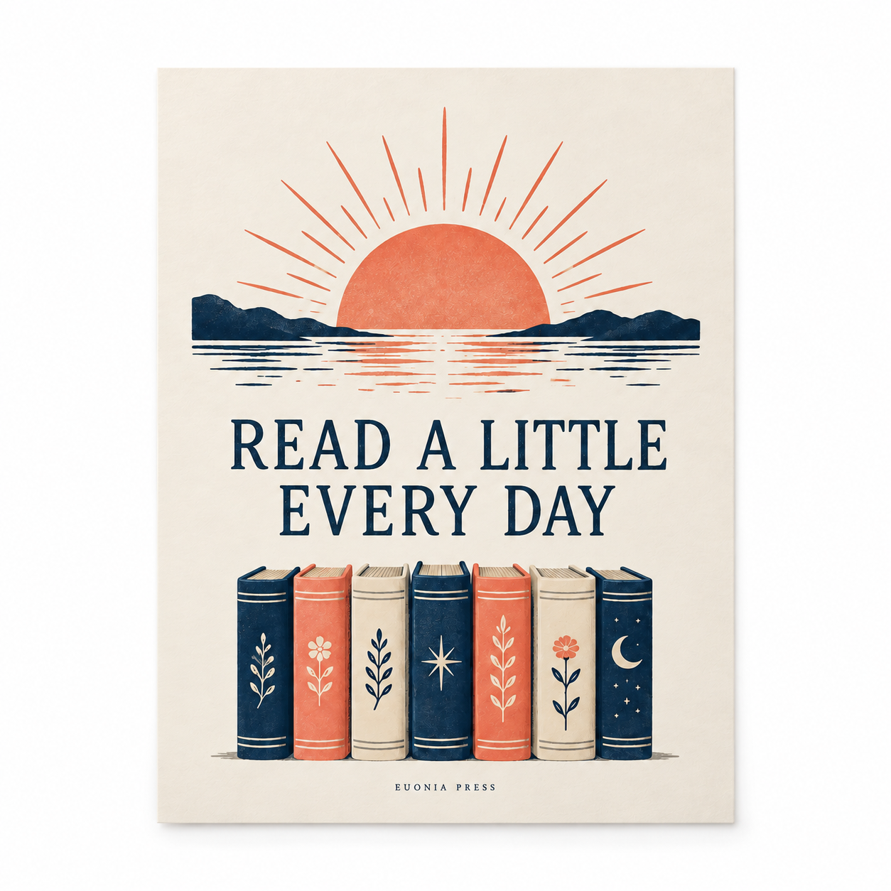 Read a Little Every Day Poster by Euonia Press — front view