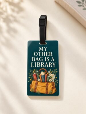 My Other Bag Is a Library Luggage Tag by Euonia Press with black buckle strap
