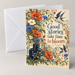 Stories in Bloom Writer Greeting Card